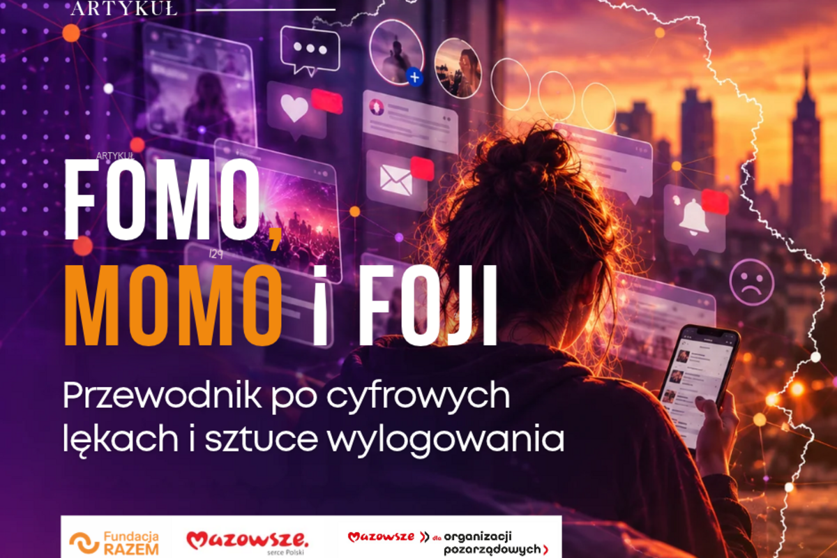 FOMO, MOMO i FOJI. Przewodnik po cyfrowych lękach i sztuce wylogowania